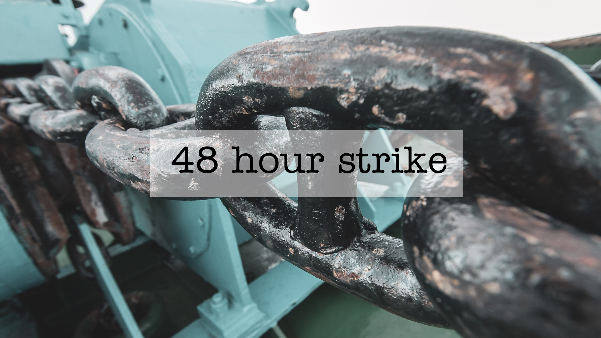 48 hour strike
