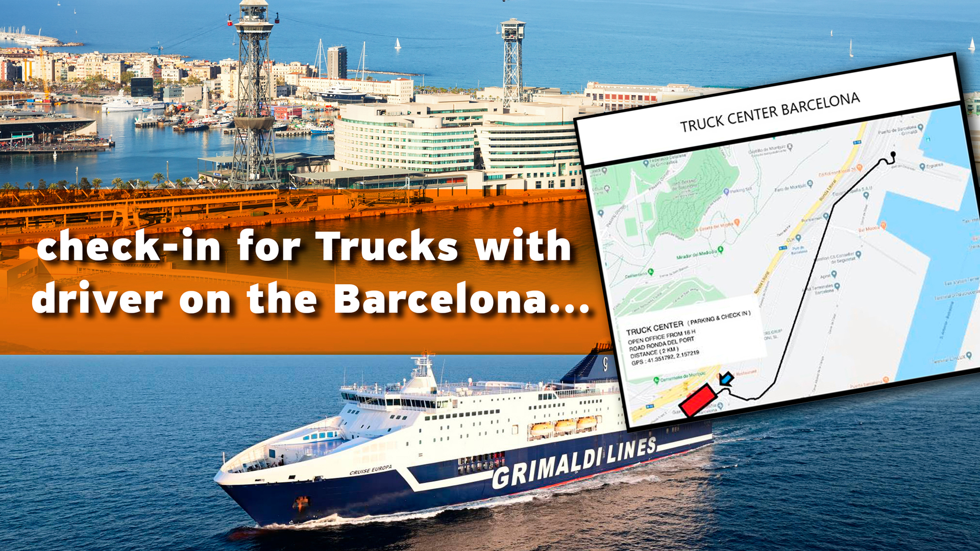 Check-in for Trucks with driver on the Barcelona