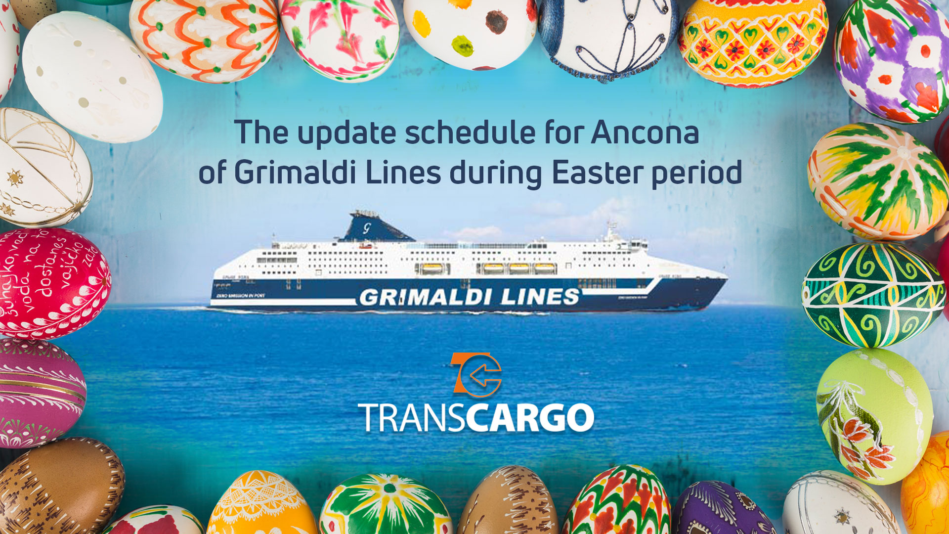 The update schedule for Ancona and Brindisi of Grimaldi Lines during Catholic Easter period (25/3 – 7/4)